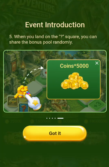 Dinosaur Adventure 新手引导第五步，展示落到问号格随机分享金币